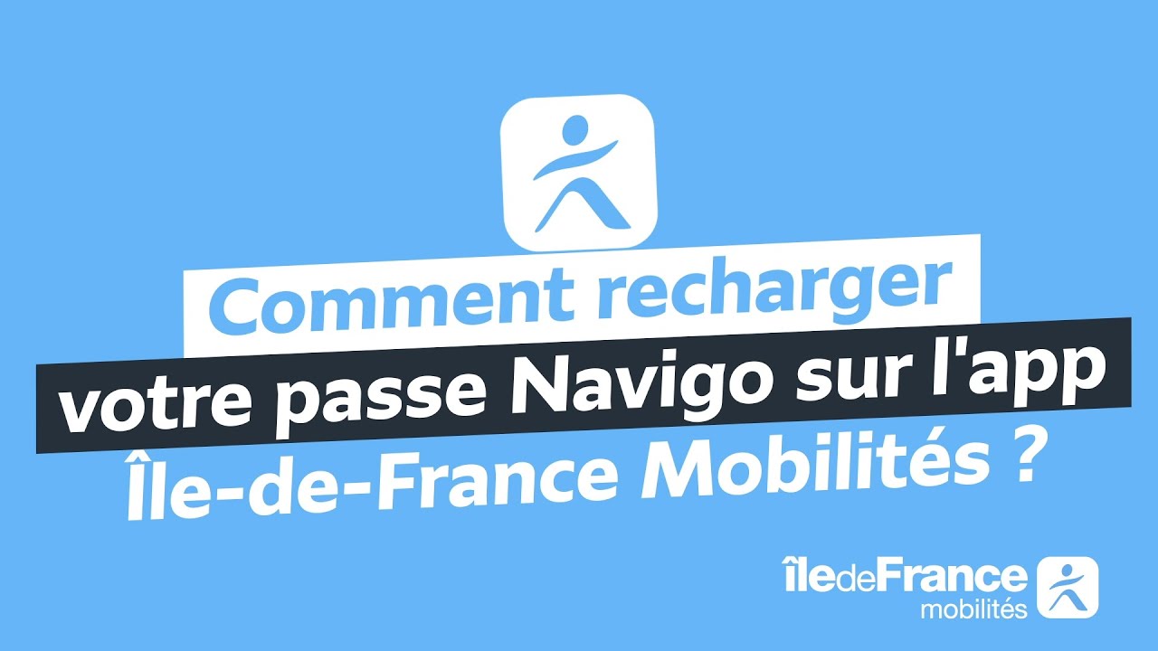 Astuce : comment recharger votre passe Navigo sur l'app Île-de-France Mobilités ?