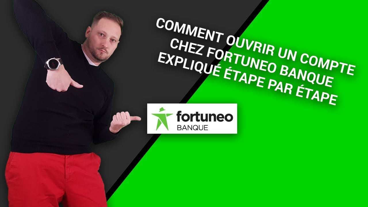 Fortuneo: Découvrez Comment Ouvrir Un Compte Bancaire Maintenant ! - Guide Complet