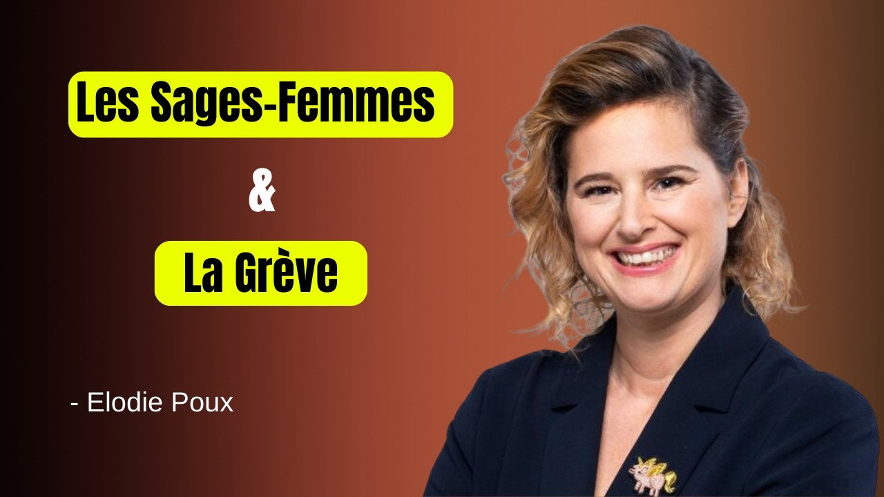 Les Sages femmes et la grève | Élodie Poux Humour
