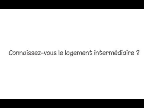 Connaissez-vous le logement intermédiaire ?