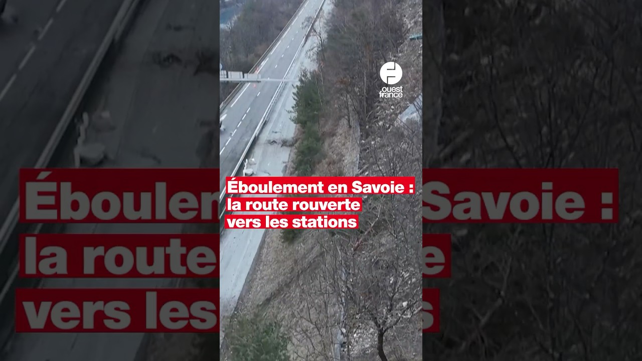 Éboulement en Savoie : la route vers les stations rouverte au moins sur une voie vendredi