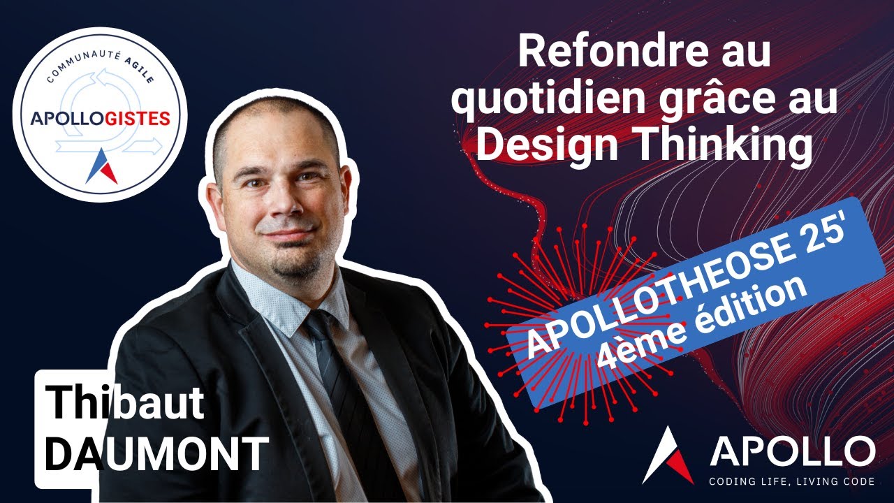 Apollothéose 2025 : Intégrer la refonte au quotidien grâce au design thinking