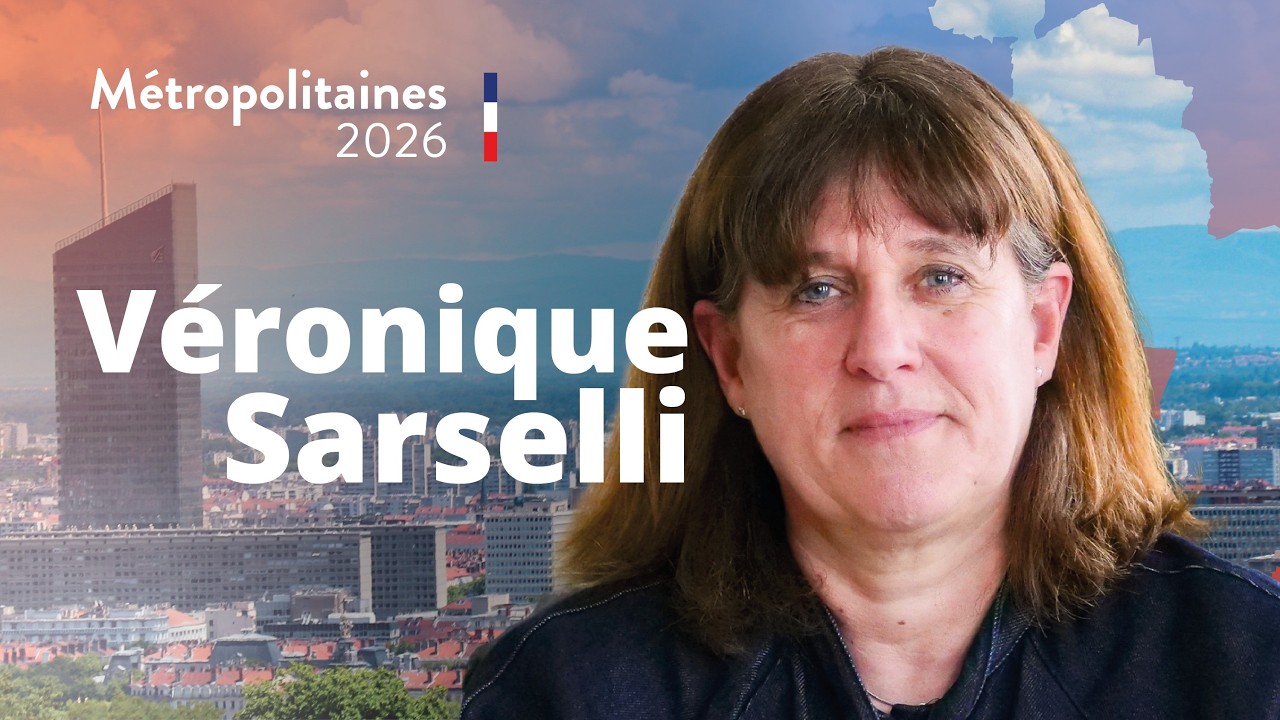 Élections 2026 - Métropole de Lyon (4/4) : Véronique Sarselli, candidate pour Cœur Lyonnais