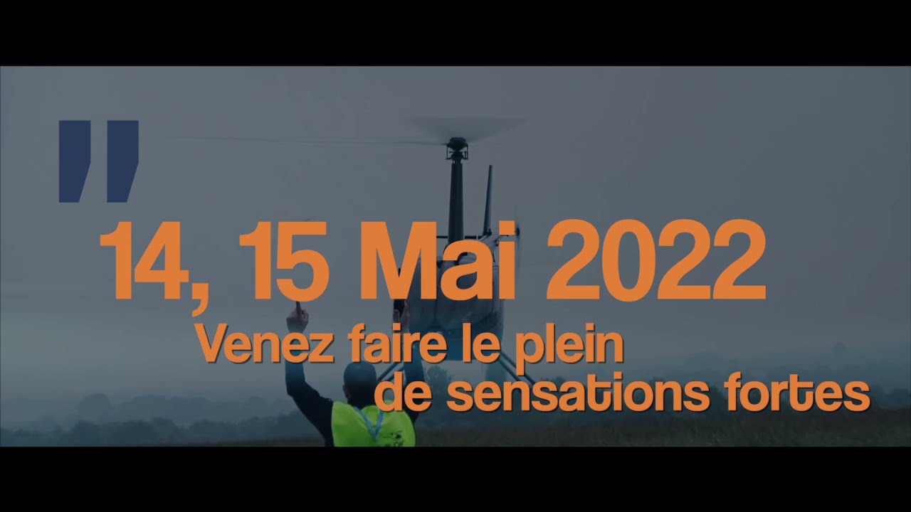 Clip Rassemblement & Meeting L'Hélico 2022 - Cholet 14 et 15 Mai 2022