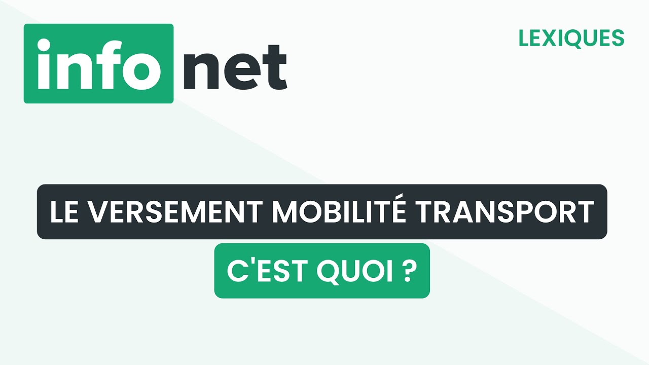 Le versement mobilité transport, c'est quoi ? (définition, aide, lexique, tuto, explication)