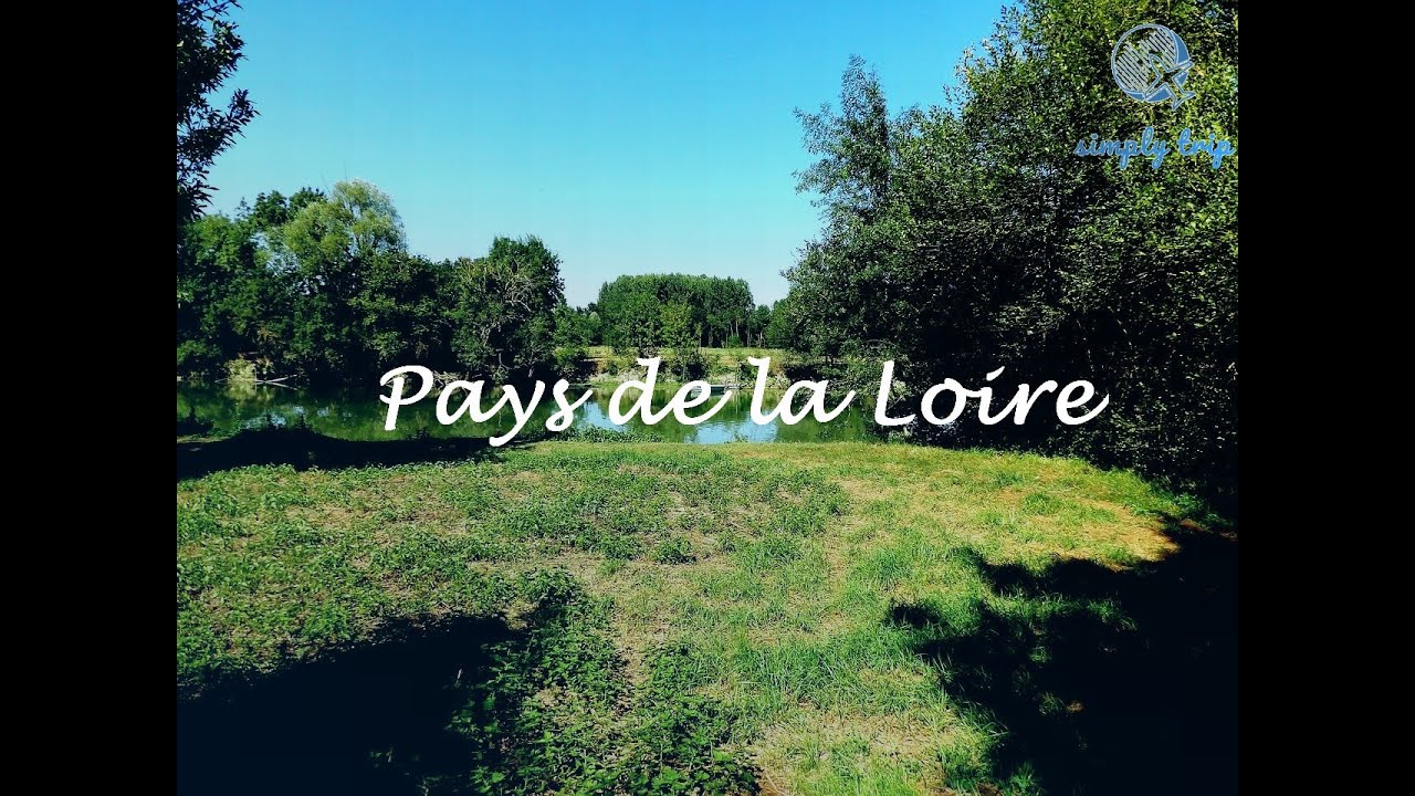 Tourisme France : Visite des Pays de la Loire, plus beaux lieux et meilleures activités