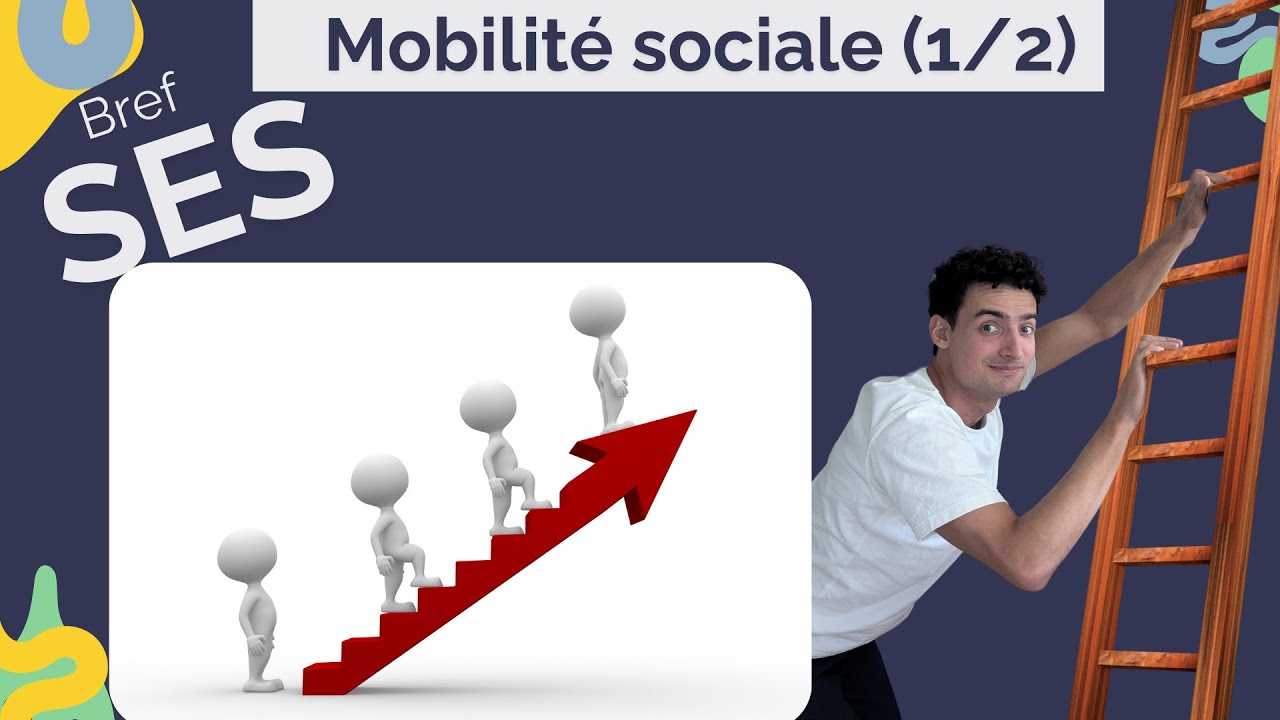 Caractéristiques et facteurs de la mobilité sociale (1/2) | Terminale SES (Bac 2025)