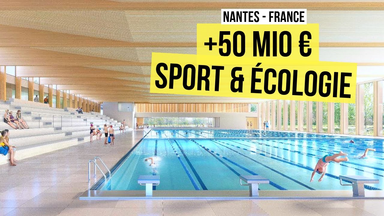 Une Future Piscine Écologiquement RÉVOLUTIONNAIRE à Nantes ?
