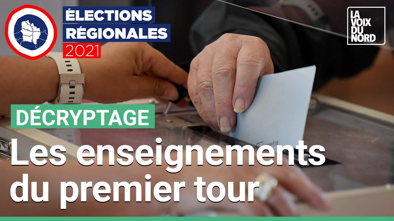 Élections régionales dans les Hauts-de-France : les enjeux et les enseignements du premier tour